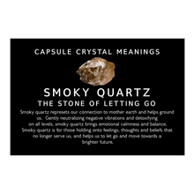 Load image into Gallery viewer, smokey quartz meaning card included with the Balance Capsule Energy Bag
